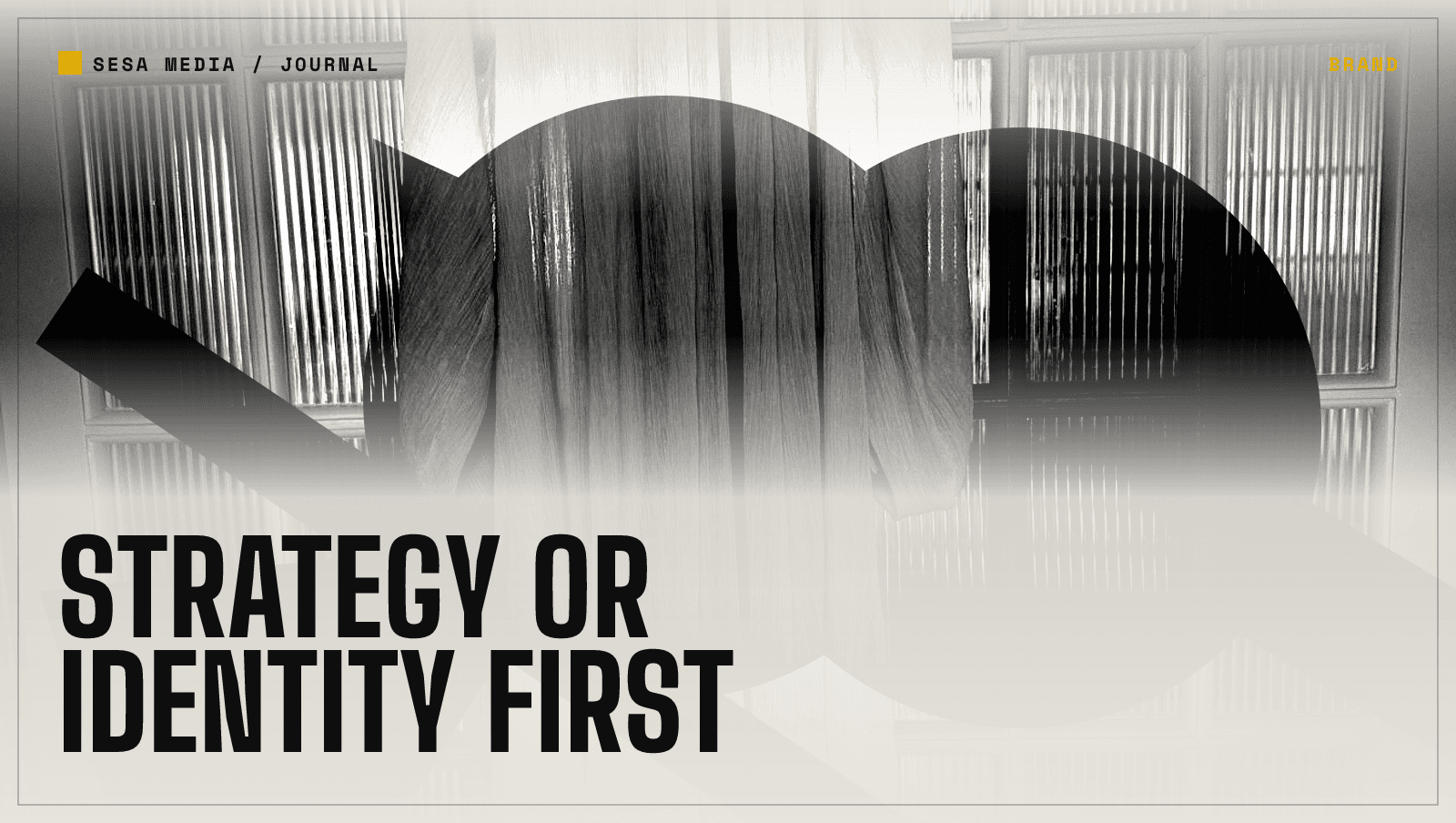 Brand strategy or brand identity: which one your business needs first